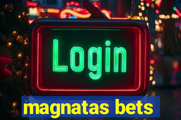 magnatas bets